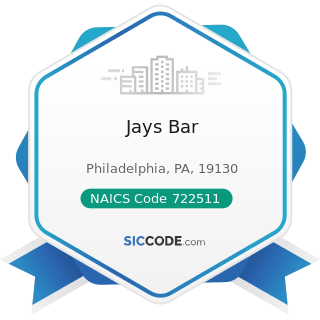 Jays Bar - NAICS Code 722511 - Full-Service Restaurants
