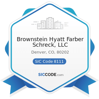Brownstein Hyatt Farber Schreck, LLC - SIC Code 8111 - Legal Services