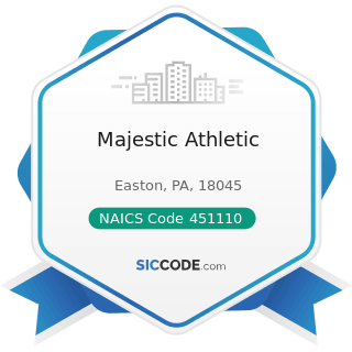 Majestic Athletic - NAICS Code 451110 - Sporting Goods Stores