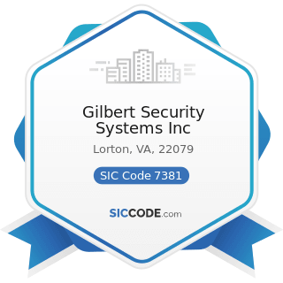Gilbert Security Systems Inc - SIC Code 7381 - Detective, Guard, and Armored Car Services