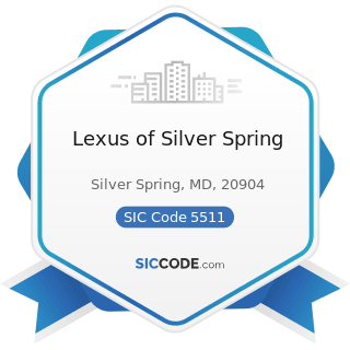 Lexus of Silver Spring - SIC Code 5511 - Motor Vehicle Dealers (New and Used)