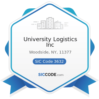 University Logistics Inc - SIC Code 3632 - Household Refrigerators and Home and Farm Freezers