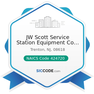 JW Scott Service Station Equipment Co Inc - NAICS Code 424720 - Petroleum and Petroleum Products...