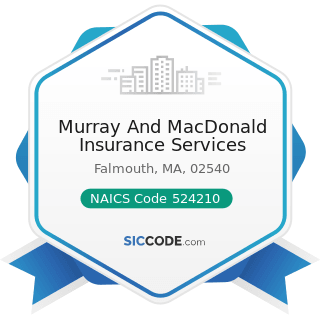 Murray And MacDonald Insurance Services - NAICS Code 524210 - Insurance Agencies and Brokerages