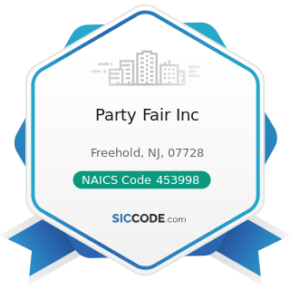 Party Fair Inc - NAICS Code 453998 - All Other Miscellaneous Store Retailers (except Tobacco...