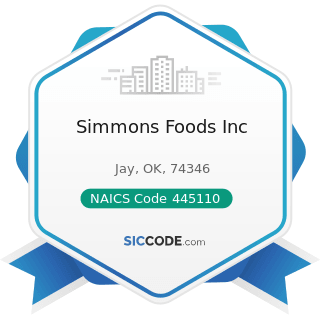 Simmons Foods Inc - NAICS Code 445110 - Supermarkets and Other Grocery Retailers (except...