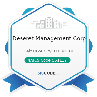 Deseret Management Corp - NAICS Code 551112 - Offices of Other Holding Companies