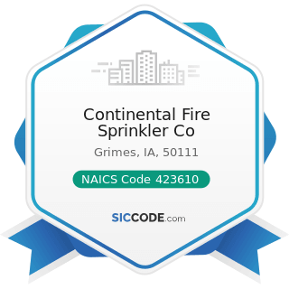 Continental Fire Sprinkler Co - NAICS Code 423610 - Electrical Apparatus and Equipment, Wiring...