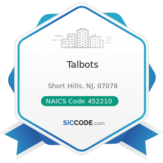Talbots - NAICS Code 452210 - Department Stores