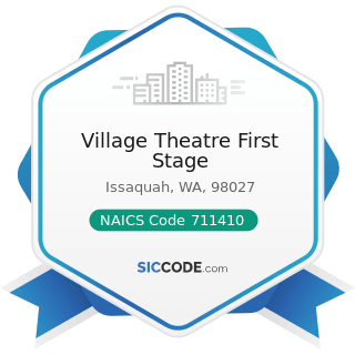 Village Theatre First Stage - NAICS Code 711410 - Agents and Managers for Artists, Athletes,...
