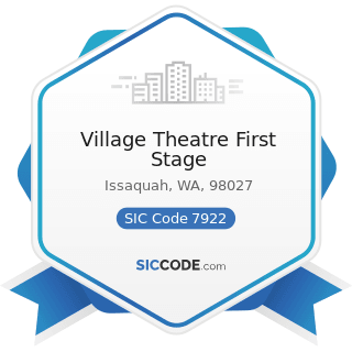 Village Theatre First Stage - SIC Code 7922 - Theatrical Producers (except Motion Picture) and...