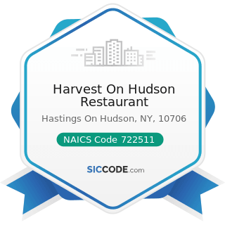 Harvest On Hudson Restaurant - NAICS Code 722511 - Full-Service Restaurants