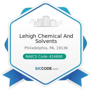 Lehigh Chemical And Solvents - NAICS Code 424690 - Other Chemical and Allied Products Merchant...
