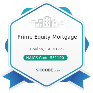 Prime Equity Mortgage - NAICS Code 531190 - Lessors of Other Real Estate Property