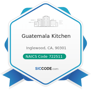 Guatemala Kitchen - NAICS Code 722511 - Full-Service Restaurants