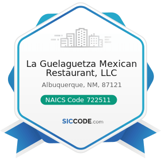 La Guelaguetza Mexican Restaurant, LLC - NAICS Code 722511 - Full-Service Restaurants
