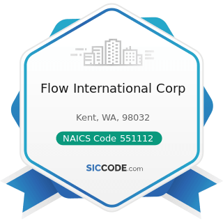 Flow International Corp - NAICS Code 551112 - Offices of Other Holding Companies