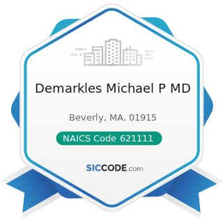 Demarkles Michael P MD - NAICS Code 621111 - Offices of Physicians (except Mental Health...