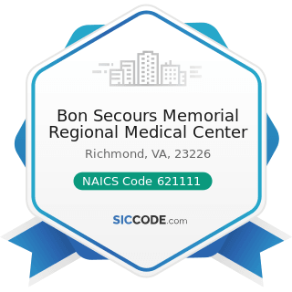 Bon Secours Memorial Regional Medical Center - NAICS Code 621111 - Offices of Physicians (except...