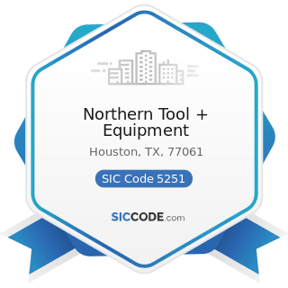 Northern Tool + Equipment - SIC Code 5251 - Hardware Stores