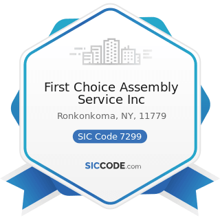 First Choice Assembly Service Inc - SIC Code 7299 - Miscellaneous Personal Services, Not...