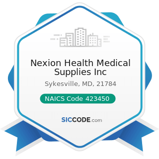 Nexion Health Medical Supplies Inc - NAICS Code 423450 - Medical, Dental, and Hospital Equipment...