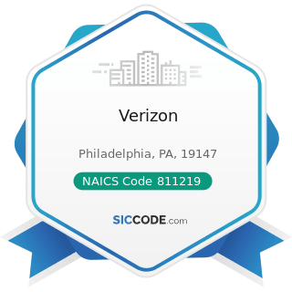 Verizon - NAICS Code 811219 - Other Electronic and Precision Equipment Repair and Maintenance