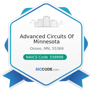 Advanced Circuits Of Minnesota - NAICS Code 339999 - All Other Miscellaneous Manufacturing