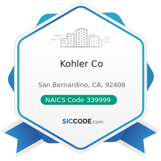 Kohler Co - NAICS Code 339999 - All Other Miscellaneous Manufacturing