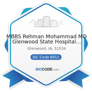 MBBS Rehman Mohammad MD Glenwood State Hospital School - SIC Code 8011 - Offices and Clinics of...
