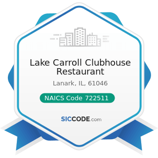 Lake Carroll Clubhouse Restaurant - NAICS Code 722511 - Full-Service Restaurants