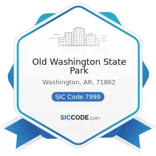 Old Washington State Park - SIC Code 7999 - Amusement and Recreation Services, Not Elsewhere...