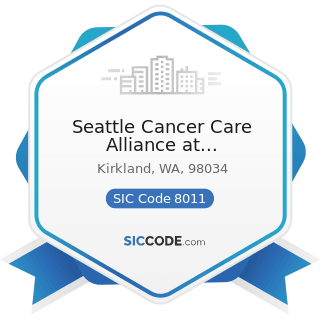 Seattle Cancer Care Alliance at EvergreenHealth - SIC Code 8011 - Offices and Clinics of Doctors...
