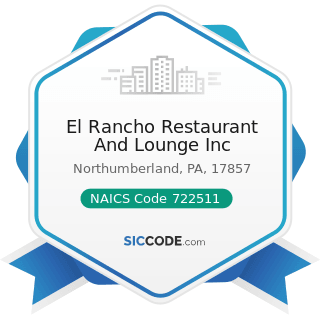 El Rancho Restaurant And Lounge Inc - NAICS Code 722511 - Full-Service Restaurants