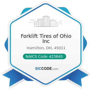 Forklift Tires of Ohio Inc - NAICS Code 423840 - Industrial Supplies Merchant Wholesalers