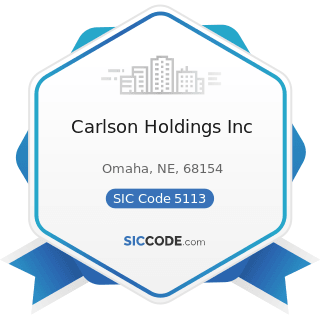 Carlson Holdings Inc - SIC Code 5113 - Industrial and Personal Service Paper