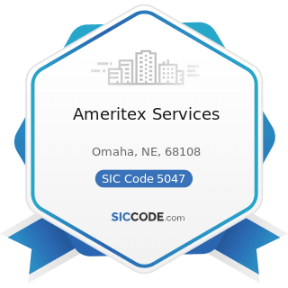 Ameritex Services - SIC Code 5047 - Medical, Dental, and Hospital Equipment and Supplies