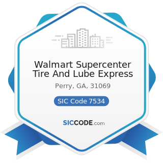 Walmart Supercenter Tire And Lube Express - SIC Code 7534 - Tire Retreading and Repair Shops