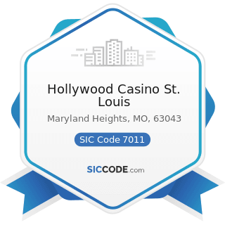 Hollywood Casino St. Louis - SIC Code 7011 - Hotels and Motels