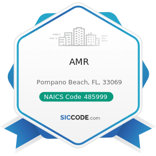 AMR - NAICS Code 485999 - All Other Transit and Ground Passenger Transportation