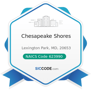 Chesapeake Shores - NAICS Code 623990 - Other Residential Care Facilities