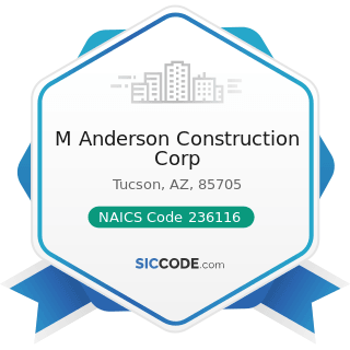 M Anderson Construction Corp - NAICS Code 236116 - New Multifamily Housing Construction (except...