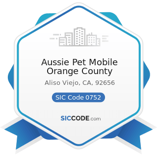 Aussie Pet Mobile Orange County - SIC Code 0752 - Animal Specialty Services, except Veterinary