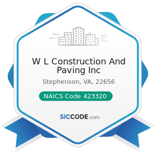 W L Construction And Paving Inc - NAICS Code 423320 - Brick, Stone, and Related Construction...