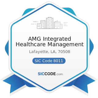 AMG Integrated Healthcare Management - SIC Code 8011 - Offices and Clinics of Doctors of Medicine