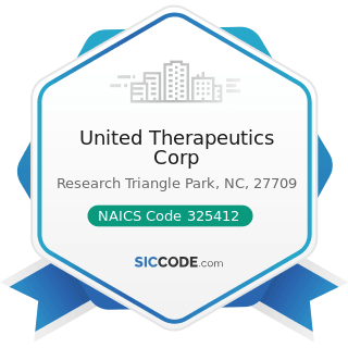 United Therapeutics Corp - NAICS Code 325412 - Pharmaceutical Preparation Manufacturing