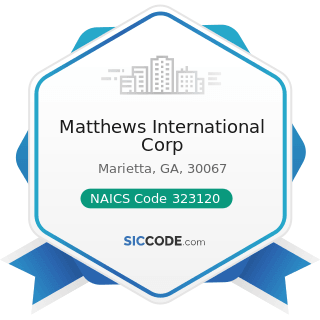 Matthews International Corp - NAICS Code 323120 - Support Activities for Printing