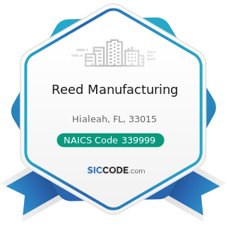Reed Manufacturing - NAICS Code 339999 - All Other Miscellaneous Manufacturing