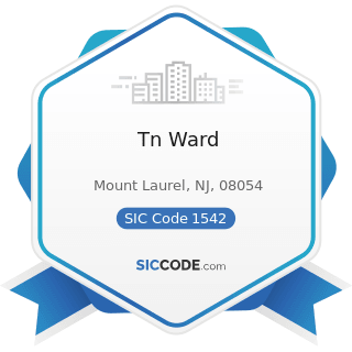 Tn Ward - SIC Code 1542 - General Contractors-Nonresidential Buildings, other than Industrial...