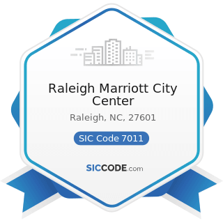 Raleigh Marriott City Center - SIC Code 7011 - Hotels and Motels
